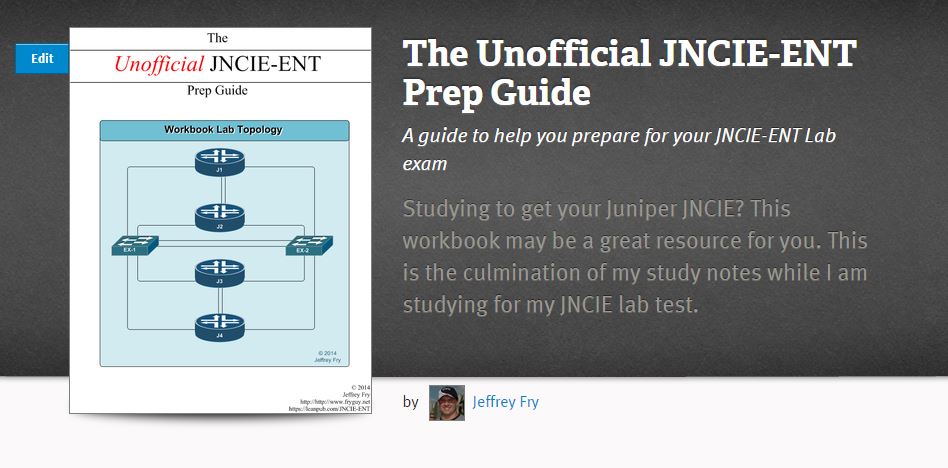 The Unofficial JNCIE-ENT Prep Guide